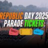 Republic Day 2025 Parade Tickets