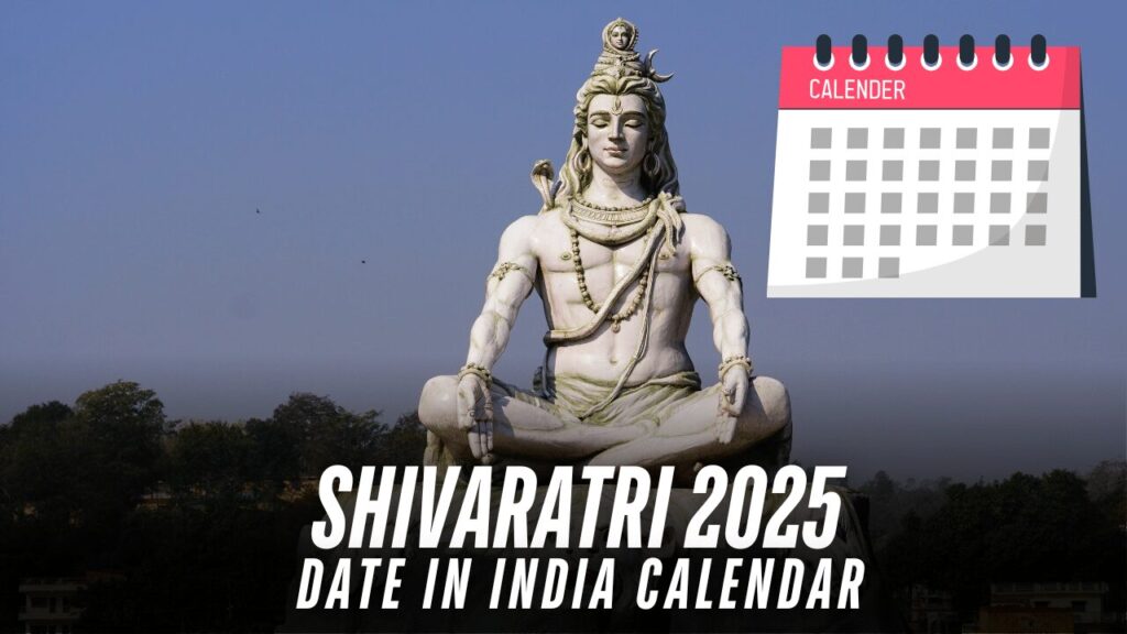 Shivaratri 2025 Date in India Calendar