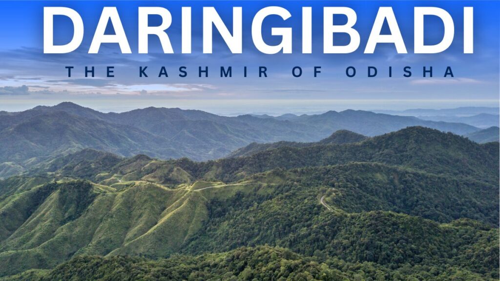 Daringbadi Nature Camp: Discover the Kashmir of Odisha’s Hidden Beaut