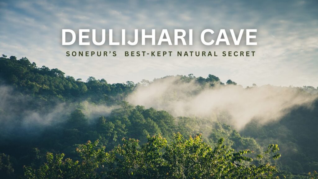 Discover Deuljhari – Sonepur’s Best Kept Secret Place in 2025